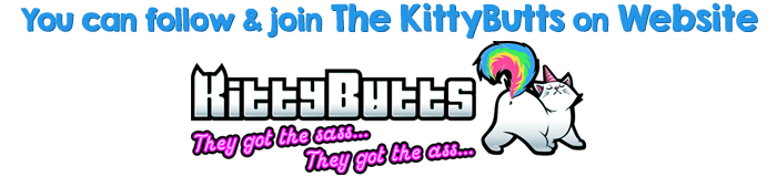 You can follow and join TheKittyButts on website